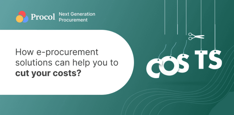 How E-Procurement Solutions Help You To Cut Your Costs?