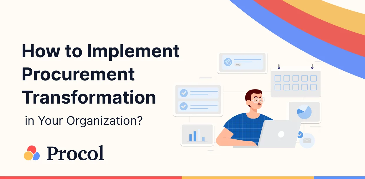 How to Implement Procurement Transformation in Your Organization?