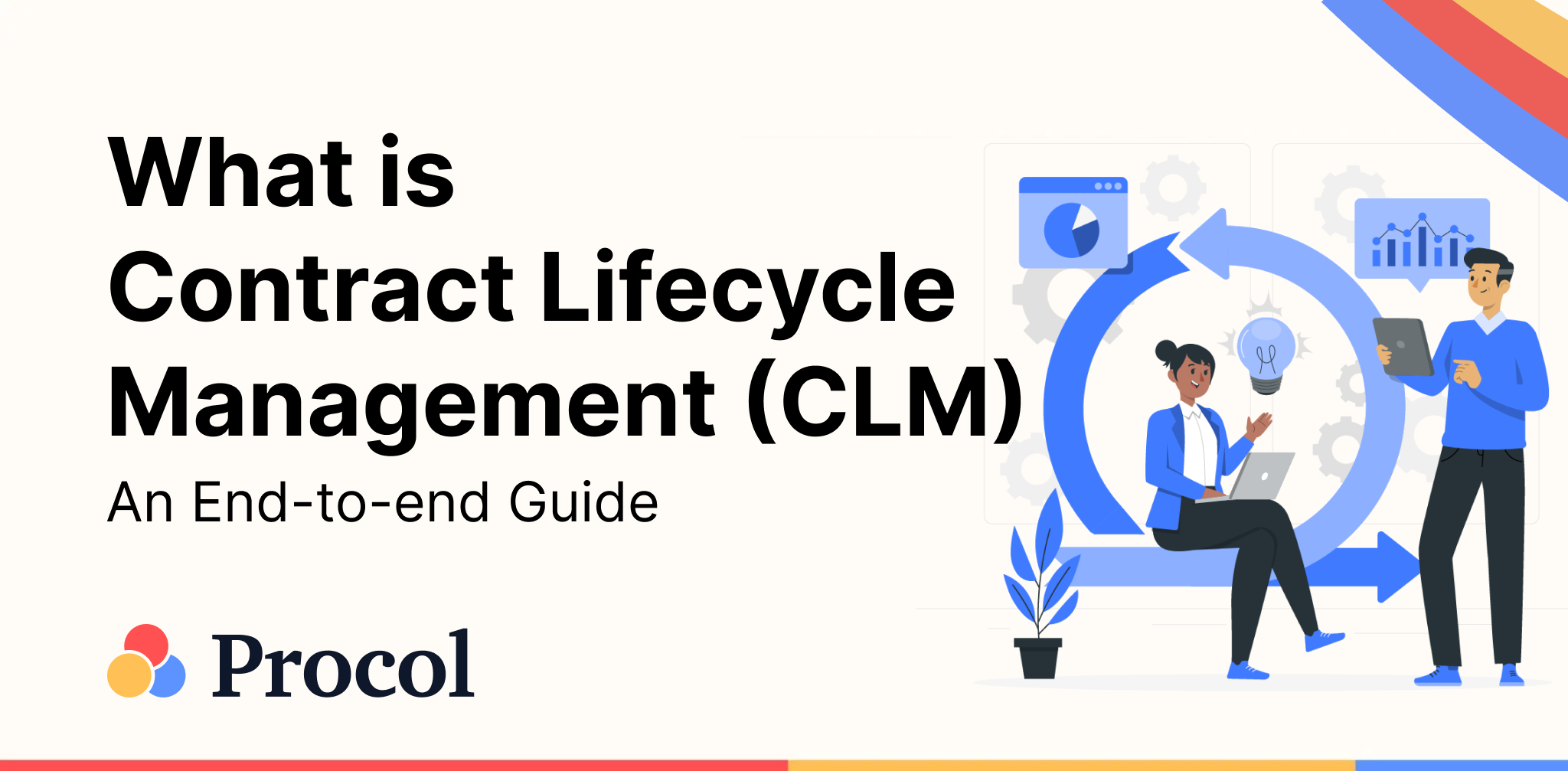 Ultimate Guide to What is Contract Lifecycle Management (CLM)